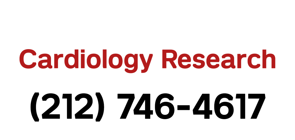 Phone number to reach cardiology research. 212-756-4617.